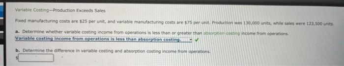 Solved Variable Costing - Production Exceeds Sales Fixed | Chegg.com