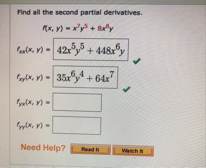 Find all the second partial derivatives. \[ \begin{array}{c} f(x, y)=x^{7} y^{5}+8 x^{8} y \\ f_{x x}(x, y)=42 x^{5} y^{5}+44