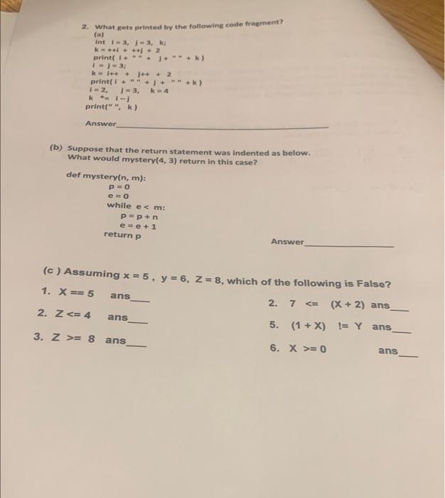 Solved 2. What gets printed by the following code fragment? | Chegg.com