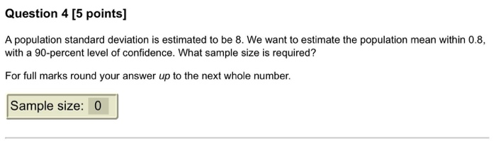 Solved Question 4 [5 points) A population standard deviation | Chegg.com