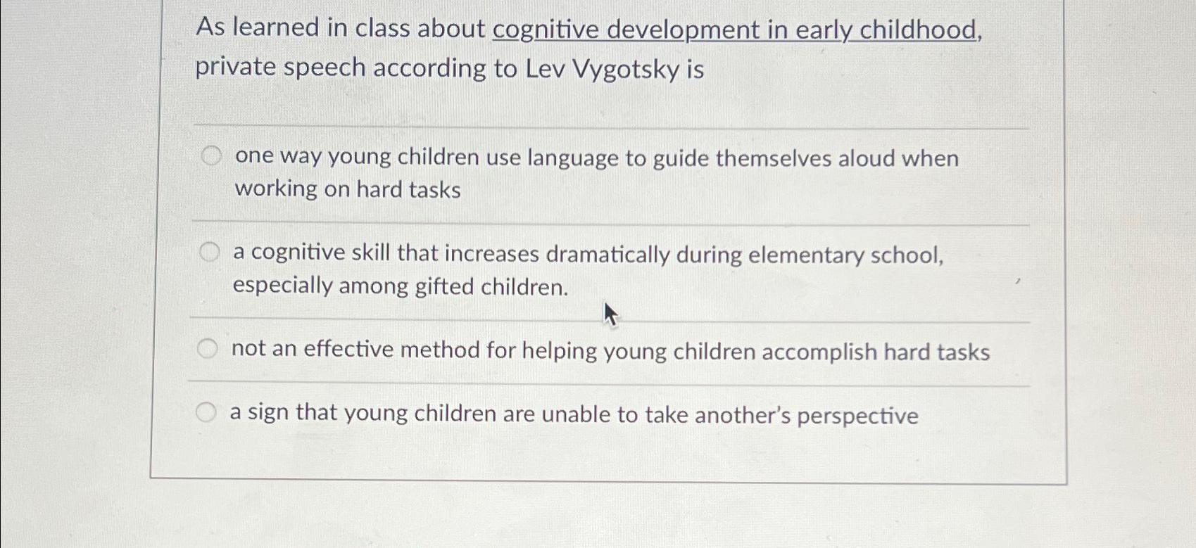 Solved As learned in class about cognitive development in Chegg