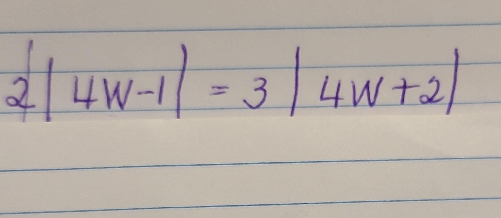Solved 2∣4w−1∣=3∣4w+2∣ | Chegg.com