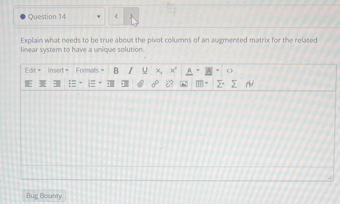 Solved Explain what needs to be true about the pivot columns | Chegg.com