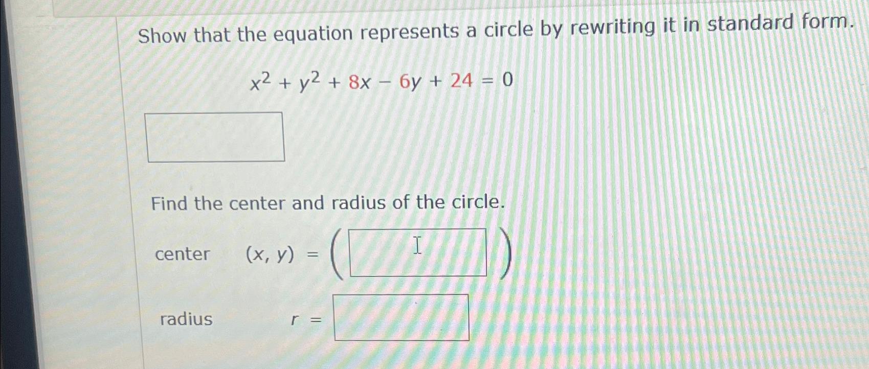 Solved Show that the equation represents a circle by | Chegg.com