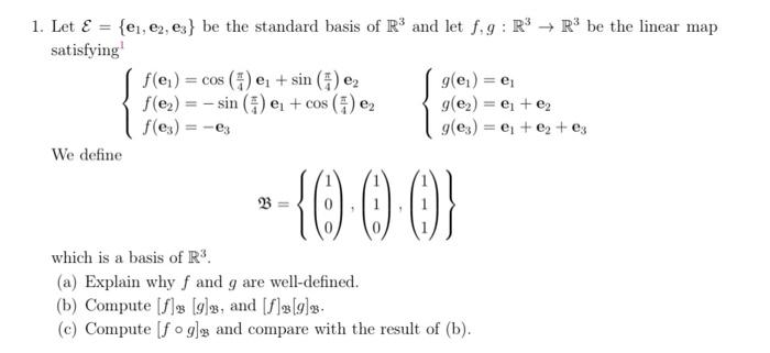 Solved 1. Let E={e1,e2,e3} be the standard basis of R3 and | Chegg.com