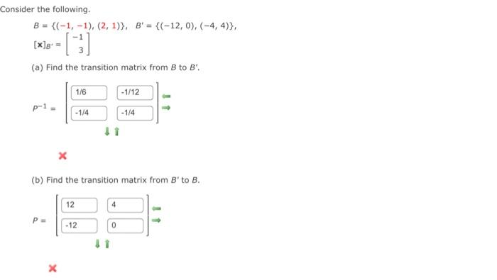 Solved Consider The Following. B = {(-1, -1), (2, 1)), B' = | Chegg.com