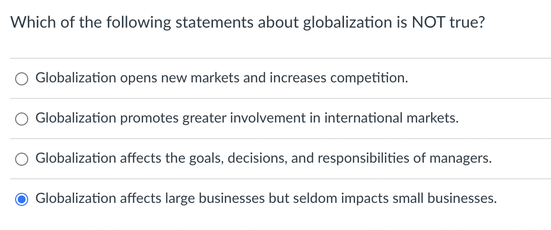 Which Of The Following Statements Is True Of Globalization