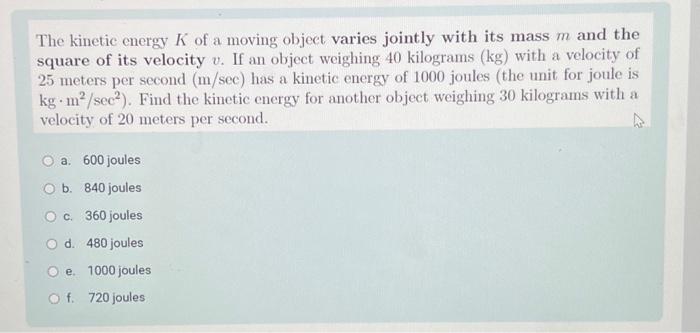 Solved The kinetic energy K of a moving object varies | Chegg.com