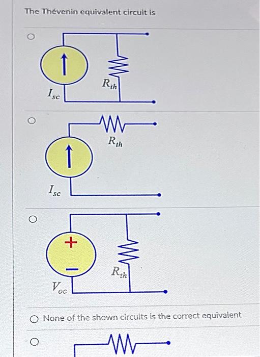 Solved The Thevenin equivalent circuit is None of the shown | Chegg.com