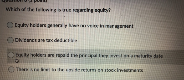 Which Of The Following Is True Concerning Dividends Solved Which of the following is true regarding equity? | Chegg.com