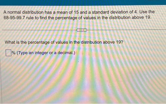 Solved A normal distribution has a mean of 15 and a standard | Chegg.com
