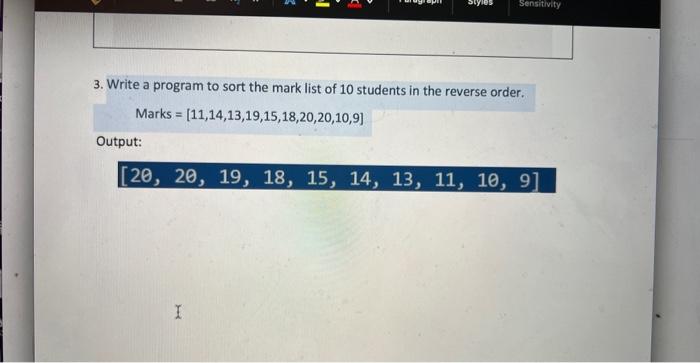 Solved 3. Write a program to sort the mark list of 10 | Chegg.com