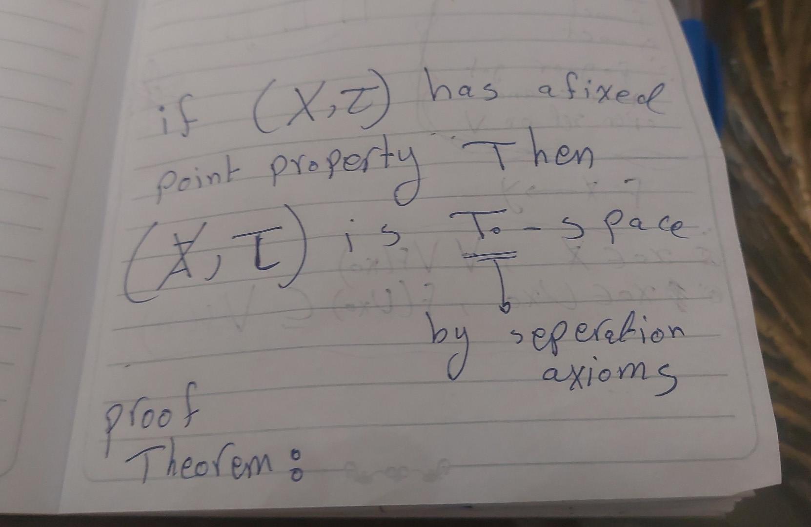 Solved if (X,τ) has afixed point property Then by seperation | Chegg.com