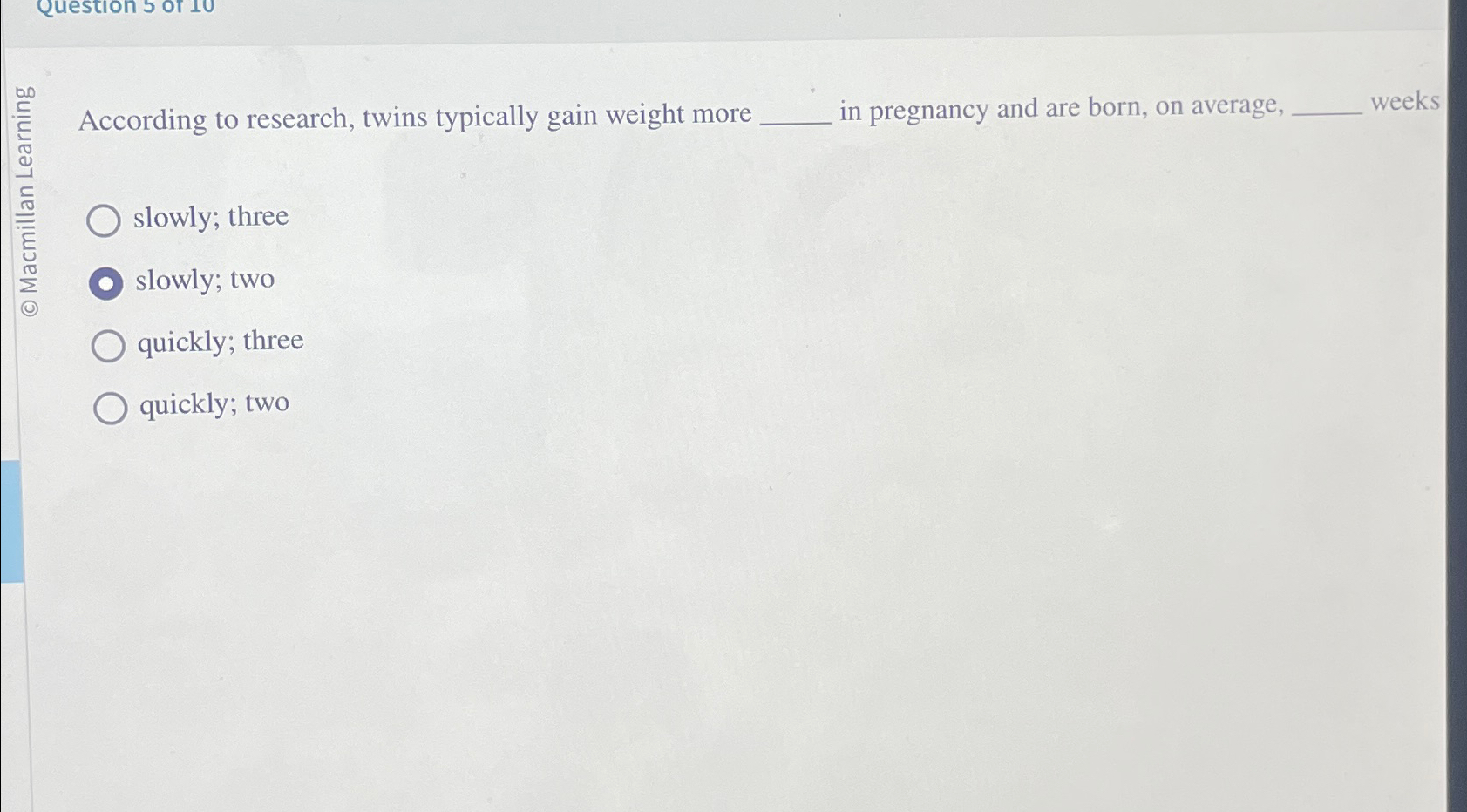 Solved According to research, twins typically gain weight | Chegg.com