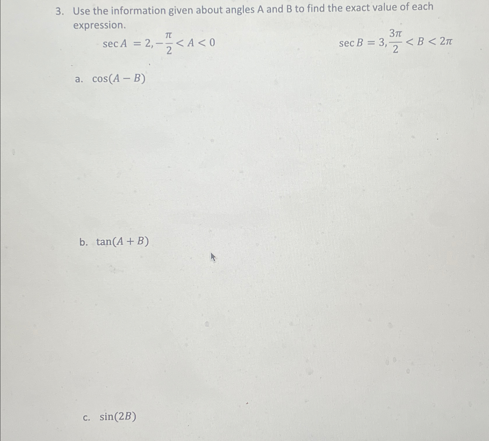 Solved Use the information given about angles A and B ﻿to | Chegg.com