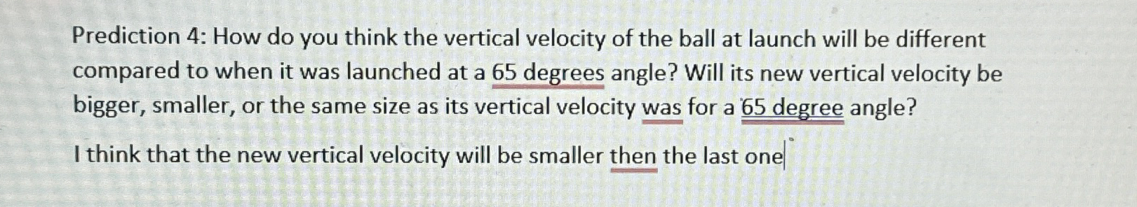 Solved Prediction 4: How do you think the vertical velocity | Chegg.com