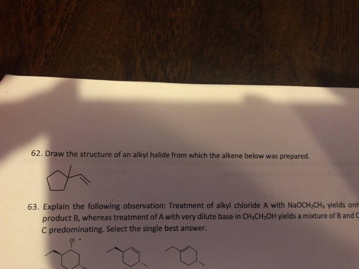 Solved 62 Draw The Structure Of An Alkyl Halide From Which Chegg Com   Image 