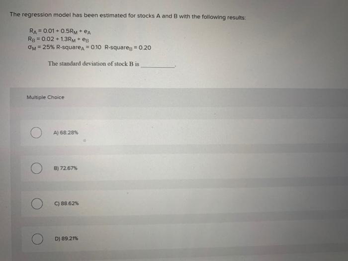 Solved The regression model has been estimated for stocks A | Chegg.com