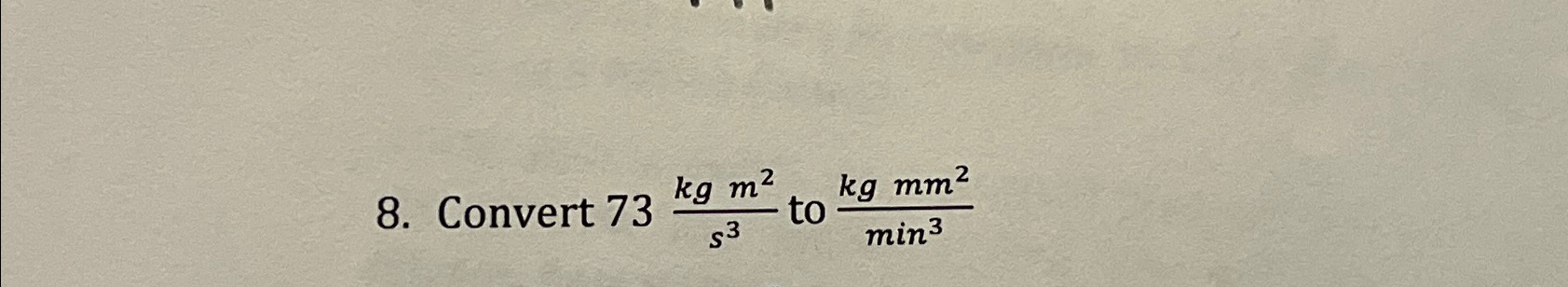 solved-convert-73kgms3-to-kgmm2min3-chegg