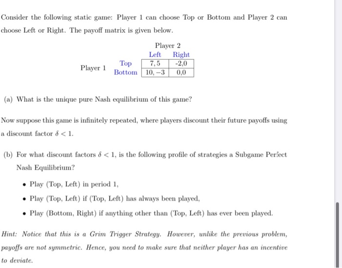 Solved Consider The Following Static Game: Player 1 Can | Chegg.com