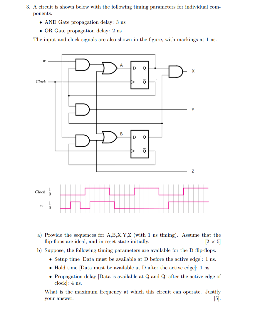 Solved A circuit is shown below with the following timing | Chegg.com