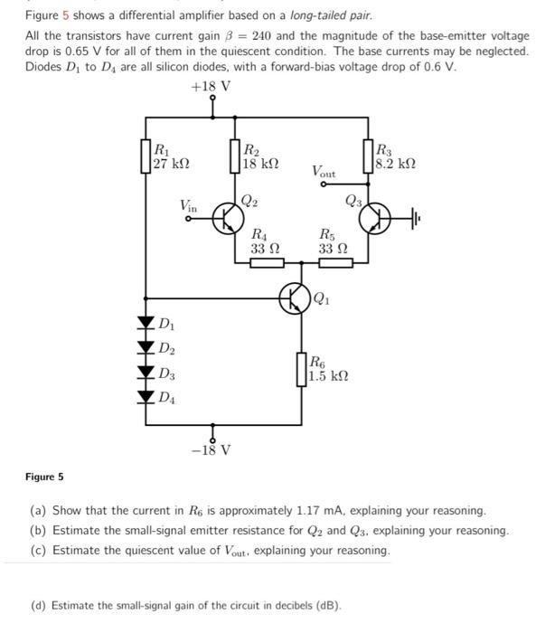 Solved Figure 5 shows a differential amplifier based on a | Chegg.com