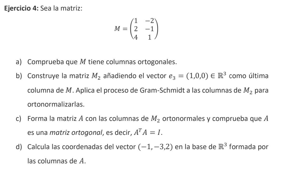 Ejercicio 4: Sea la matriz: \[ M=\left(\begin{array}{cc} 1 & -2 \\ 2 & -1 \\ 4 & 1 \end{array}\right) \] a) Comprueba que \(