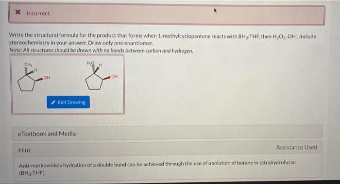Solved X Incorrect Write the structural formula for the | Chegg.com