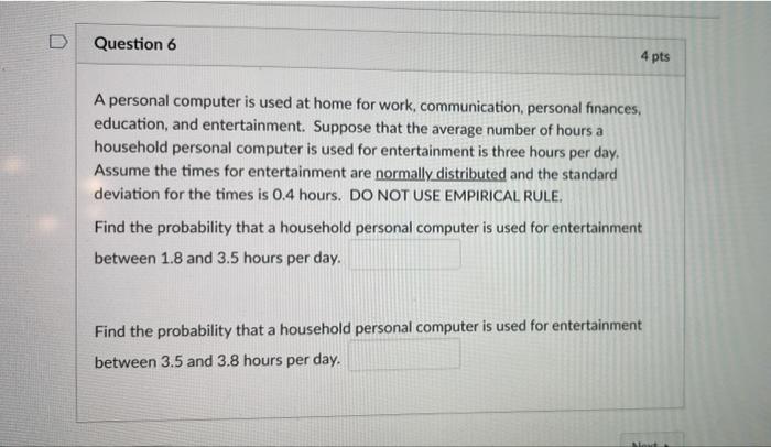 Solved D Question 6 4 pts A personal computer is used at | Chegg.com