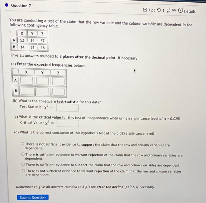 Solved Question 7 1 pt 199 Details You are conducting a test | Chegg.com