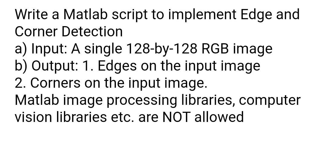 Solved Write a Matlab script to implement Edge and Corner | Chegg.com