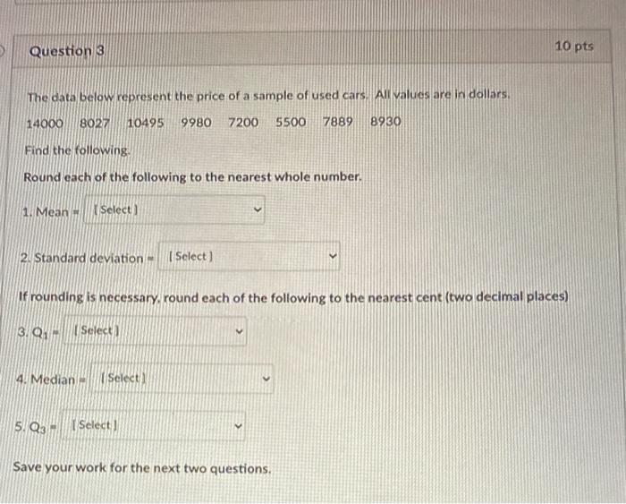Solved Question 3 10 pts The data below represent the price | Chegg.com