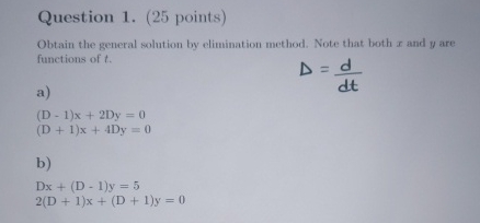 Solved Question 1. (25 ﻿points)Obtain the general solution | Chegg.com