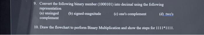 Solved 9. Convert the following binary number (1000101) into | Chegg.com