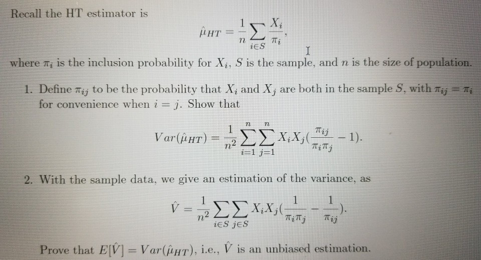 Solved Recall The Ht Estimator Is 1 X U Ht Tt I Ies 1 Whe Chegg Com