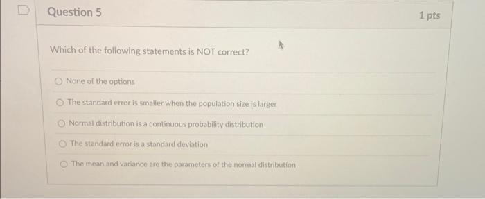 Solved Which of the following statements is NOT correct? | Chegg.com