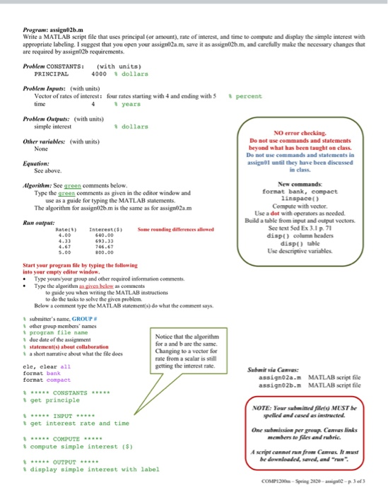Program assign2b.m Write a MATLAB script file that uses principal (or amount), rate of interest, and time to compute and disp
