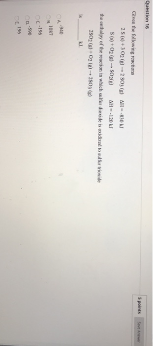 Solved Question 16 5 points Save Answer Given the following | Chegg.com