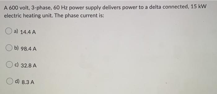 Solved A 600 volt, 3-phase, 60 Hz power supply delivers | Chegg.com