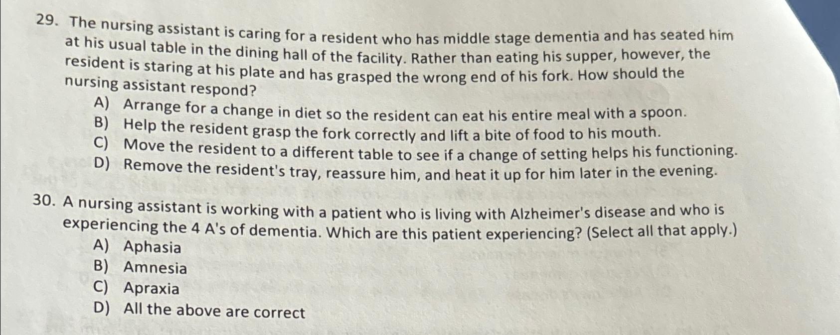 Solved The nursing assistant is caring for a resident who | Chegg.com