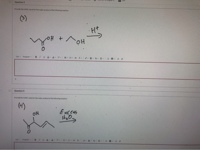 Solved Provide The Iupac For The Major Product Of The Fol Chegg Com