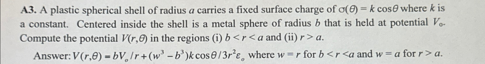 A3. ﻿A plastic spherical shell of radius a carries a | Chegg.com