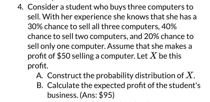 Solved 4. Consider a student who buys three computers to | Chegg.com