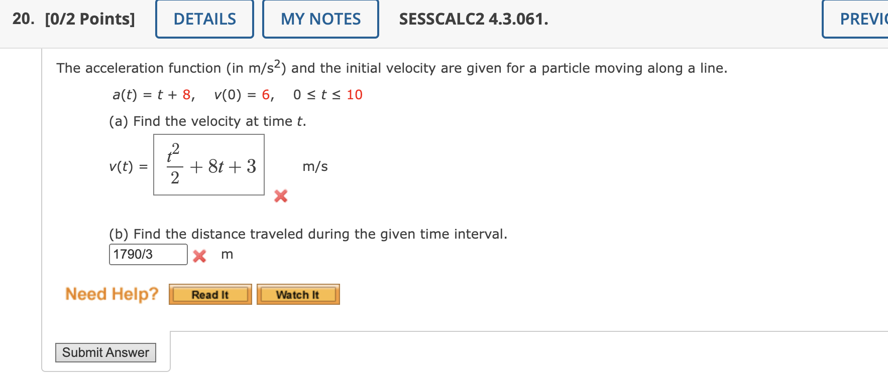 Solved The acceleration function (in ms2 ) ﻿and the initial | Chegg.com