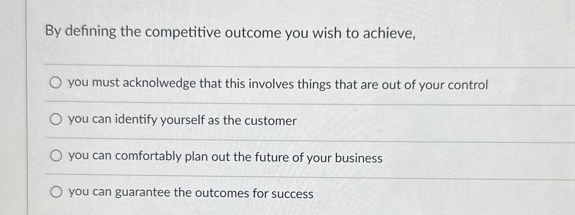 Solved By defining the competitive outcome you wish to | Chegg.com