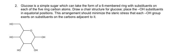 Solved 2. Glucose is a simple sugar which can take the form | Chegg.com