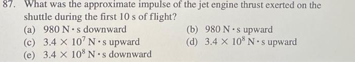 Solved 87. What was the approximate impulse of the jet | Chegg.com