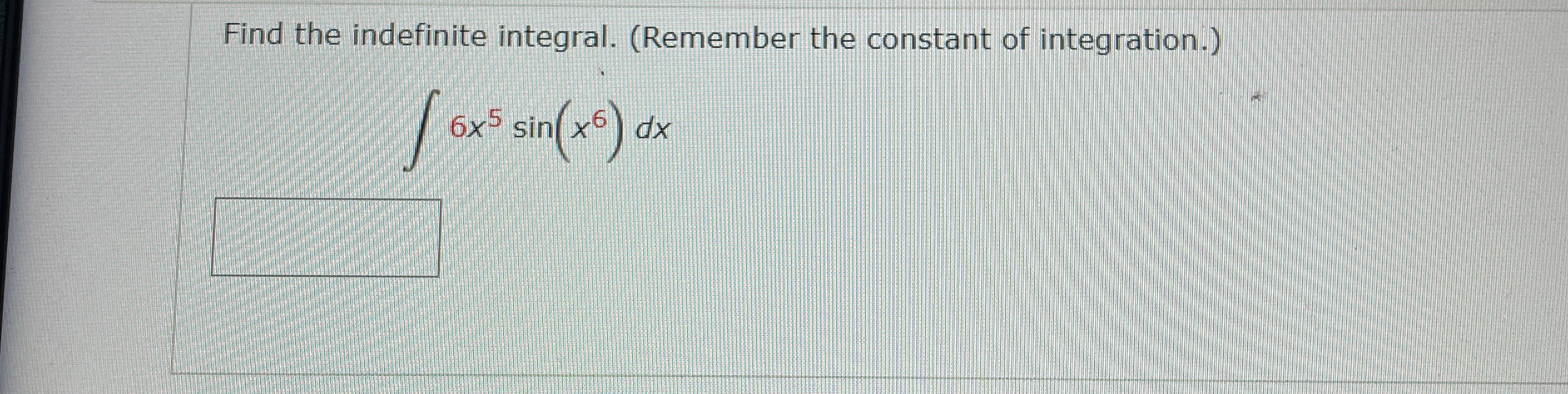 Solved Find the indefinite integral. (Remember the constant | Chegg.com