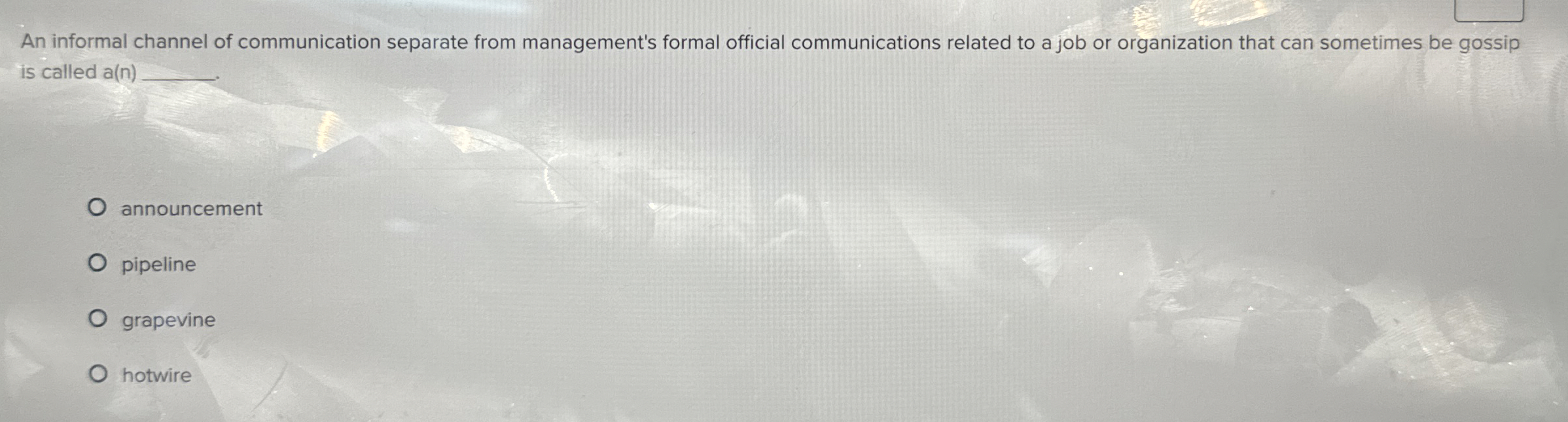 Solved An informal channel of communication separate from | Chegg.com