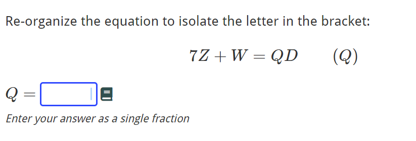 Solved Re-organize the equation to isolate the letter in the | Chegg.com